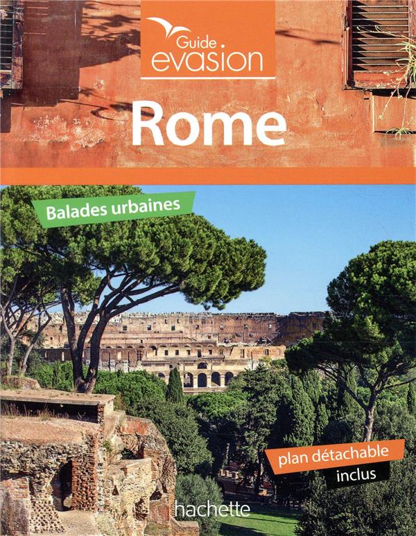 GUIDE EVASION ROME - DUBOIS PATRICK - HACHETTE