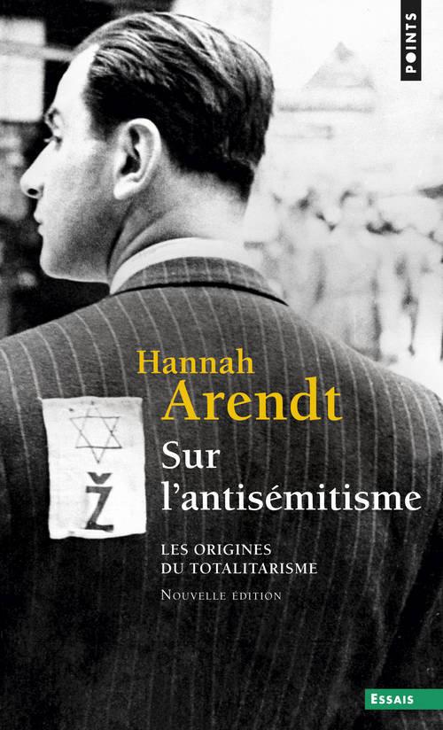 SUR L-ANTISEMITISME, TOME 1. LES ORIGINES DU TOTALITARISME (T.1) - ARENDT HANNAH - SEUIL