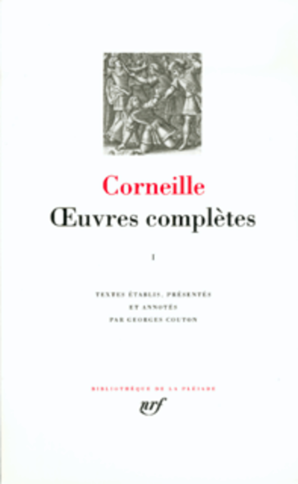 OEUVRES COMPLETES - VOL02 - CORNEILLE PIERRE - GALLIMARD