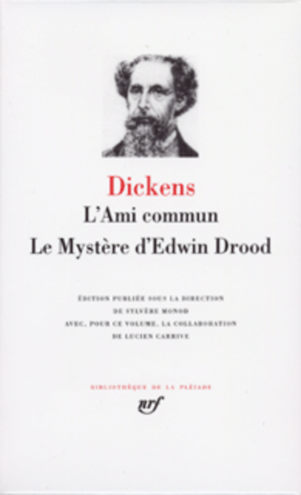 L-AMI COMMUN - LE MYSTERE D-EDWIN DROOD - DICKENS CHARLES - GALLIMARD