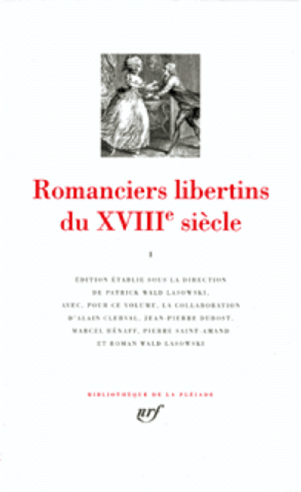 ROMANCIERS LIBERTINS DU XVIII  SIECLE - VOL 01 - COLLECTIF - GALLIMARD