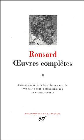 OEUVRES COMPLETES - VOL02 - RONSARD PIERRE DE - GALLIMARD