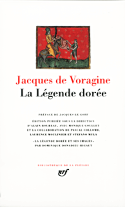 LA LEGENDE DOREE - JACQUES DE VORAGINE - GALLIMARD