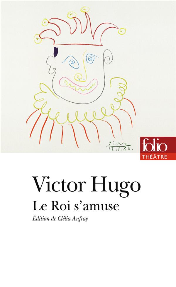 LE ROI S-AMUSE - HUGO VICTOR - GALLIMARD