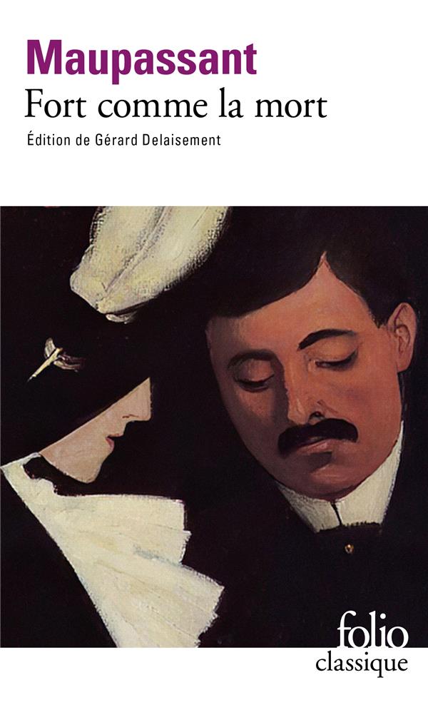 FORT COMME LA MORT - MAUPASSANT GUY DE - GALLIMARD