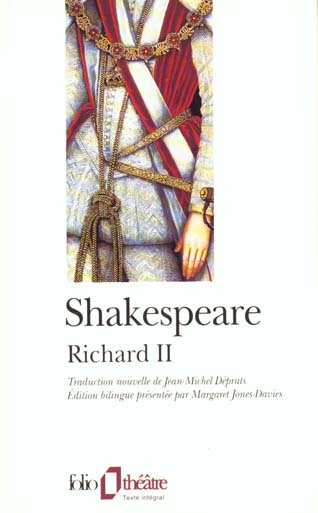 LA TRAGEDIE DU ROI RICHARD II - SHAKESPEARE WILLIAM - GALLIMARD