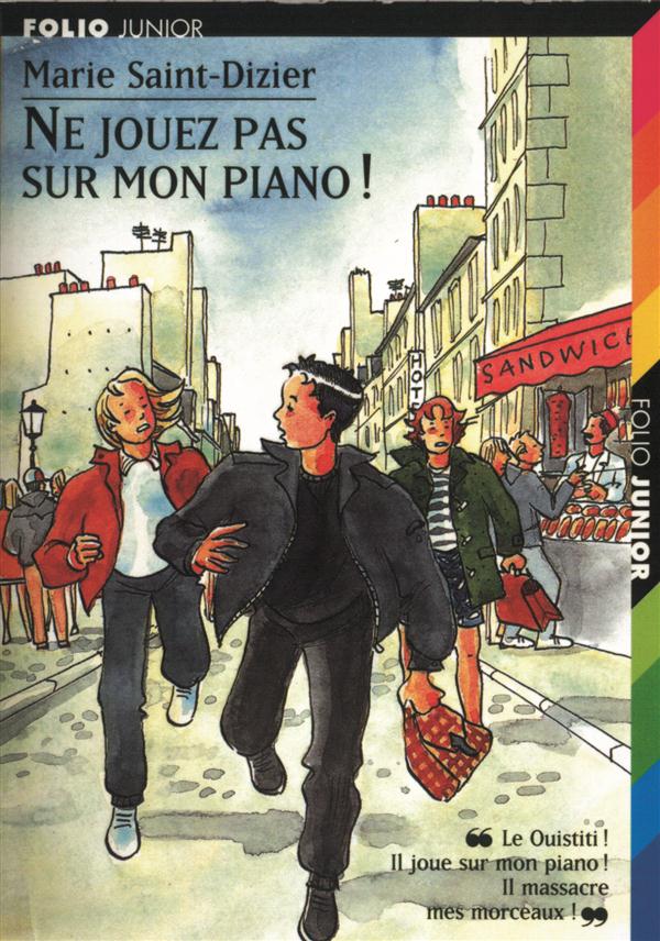 NE JOUEZ PAS SUR MON PIANO ! - SAINT-DIZIER/LACHEZE - GALLIMARD