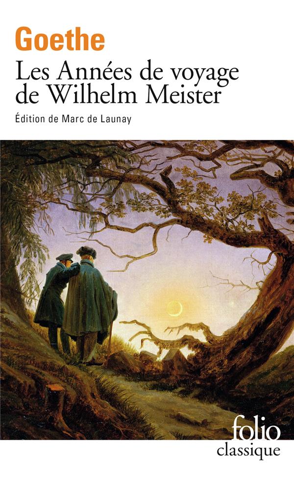 LES ANNEES DE VOYAGE DE WILHELM MEISTER - GOETHE J W V. - GALLIMARD
