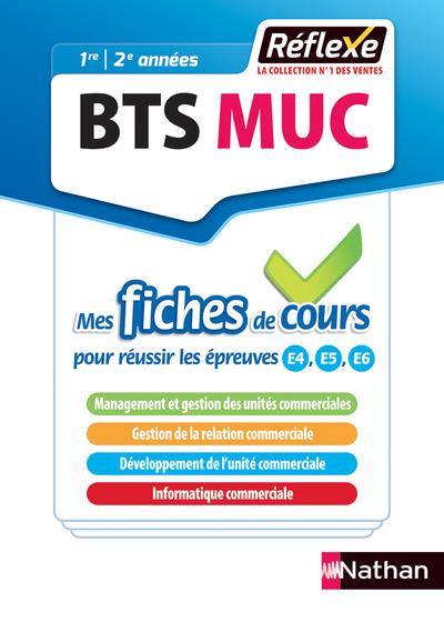 MANAGEMENT DES UNITES COMMERCIALES - BTS MUC (MESFICHES DE COURS - REFLEXE N  4) - 2018 - ADJEMIAN-JARRIN - CLE INTERNAT