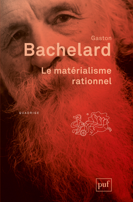 LE MATERIALISME RATIONNEL - Gaston BACHELARD - PUF