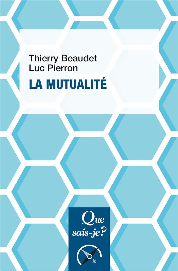 LA MUTUALITE - BEAUDET/PIERRON - PUF