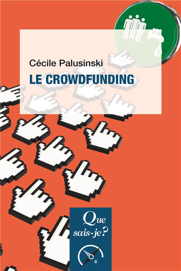 LE CROWDFUNDING - PALUSINSKI CECILE - PUF