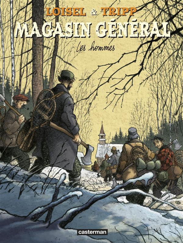 MAGASIN GENERAL - T03 - LES HOMMES - TRIPP/LOISEL - CASTERMAN