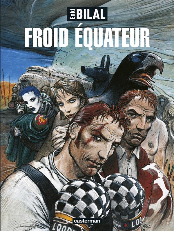 LA TRILOGIE NIKOPOL - T03 - FROID EQUATEUR - BILAL - CASTERMAN