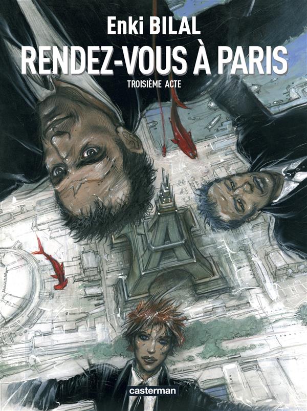 MONSTRE - T03 - RENDEZ-VOUS A PARIS - TROISIEME ACTE - BILAL - CASTERMAN