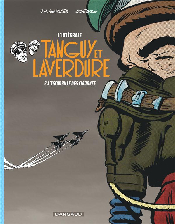 LES AVENTURES DE TANGUY ET LAVERDURE - INTEGRALES - TOME 2 - L-ESCADRILLE DES CIGOGNES - CHARLIER JEAN-MICHEL - Dargaud