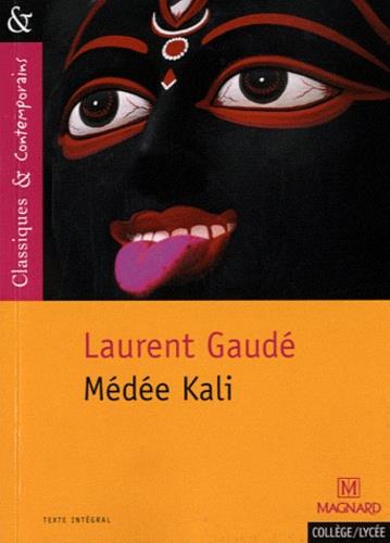 MEDEE KALI - CLASSIQUES ET CONTEMPORAINS - GAUDE/PELLISSIER - MAGNARD