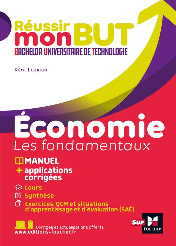 REUSSIR MON BUT : BACHELOR UNIVERSITAIRE DE TECHNOLOGIE - ECONOMIE - LEURION REMI - FOUCHER