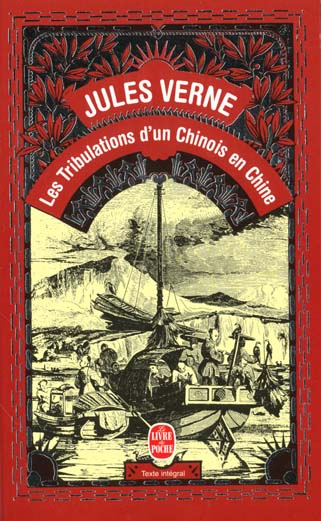 LES TRIBULATIONS D-UN CHINOIS EN CHINE - VERNE JULES - LGF/Livre de Poche