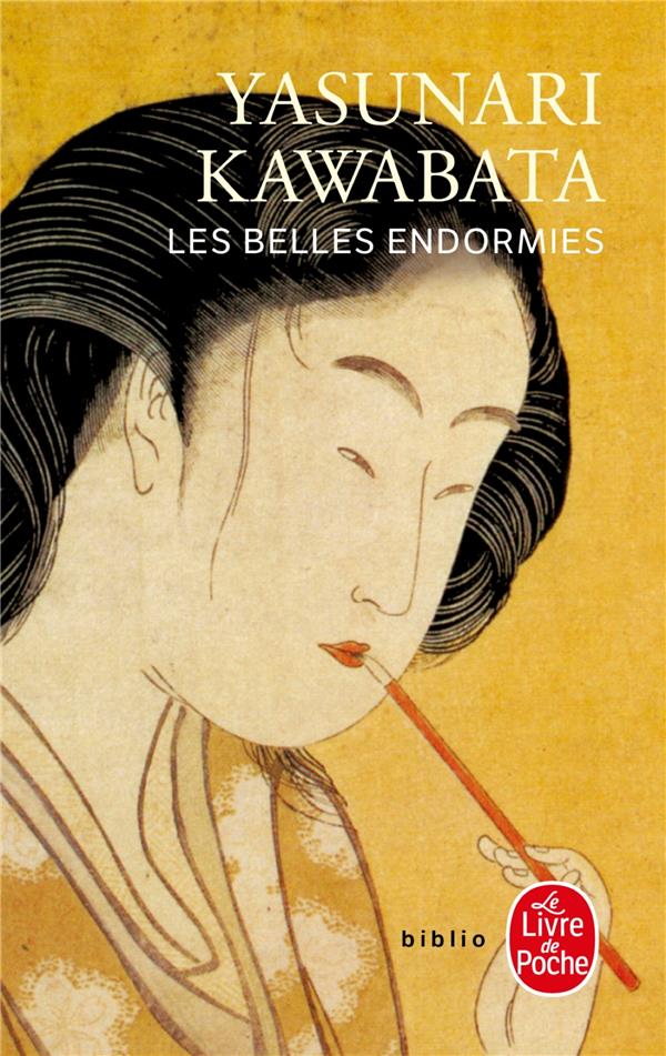 LES BELLES ENDORMIES - KAWABATA YASUNARI - LGF/Livre de Poche