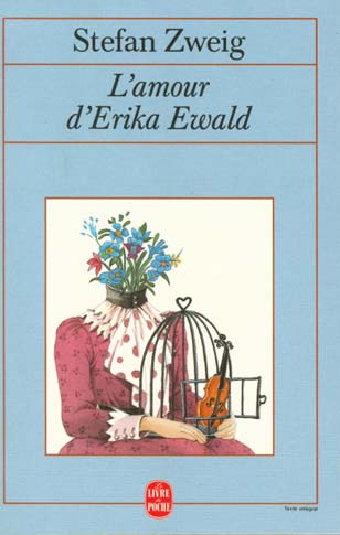 L-AMOUR D-ERIKA EWALD - ZWEIG STEFAN - LGF/Livre de Poche