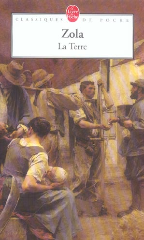 LA TERRE (NOUVELLE EDITION) - ZOLA EMILE - LGF/Livre de Poche