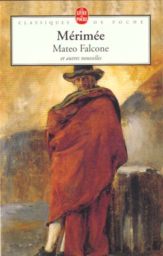 MATEO FALCONE ET AUTRES NOUVELLES - MERIMEE PROSPER - LGF/Livre de Poche