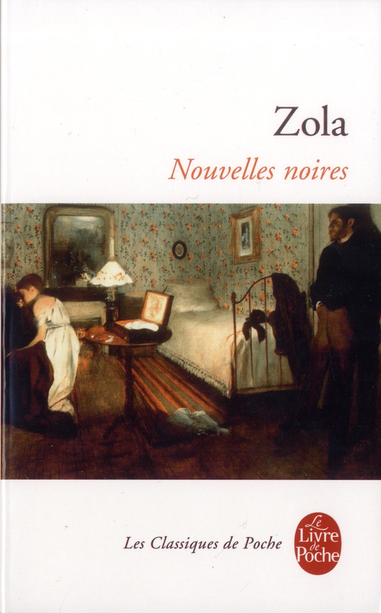 NOUVELLES NOIRES - ZOLA EMILE - Le Livre de poche