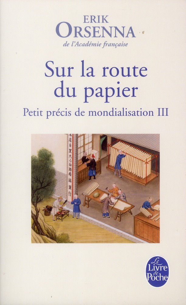 SUR LA ROUTE DU PAPIER - ORSENNA ERIK - Le Livre de poche