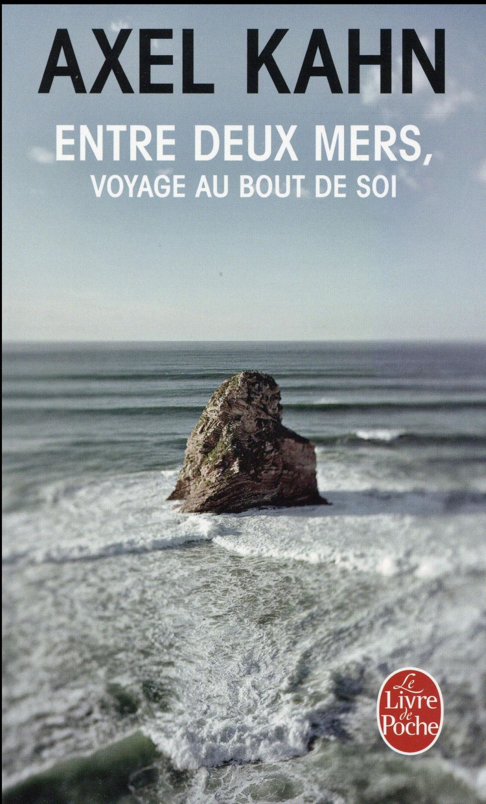 ENTRE DEUX MERS - VOYAGE AU BOUT DE SOI - KAHN AXEL - Le Livre de poche