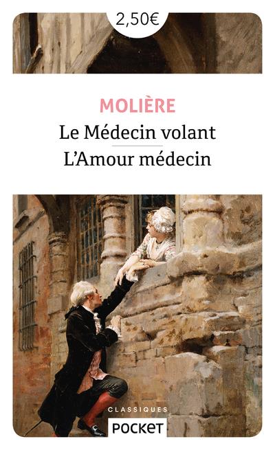 LE MEDECIN VOLANT - L-AMOUR MEDECIN - MOLIERE - POCKET