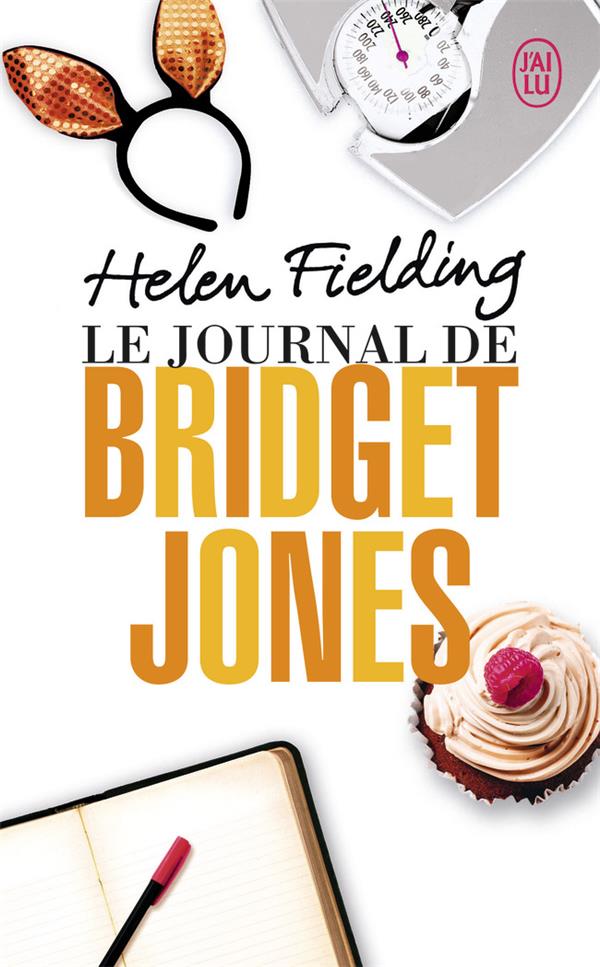LE JOURNAL DE BRIDGET JONES - FIELDING HELEN - J'ai lu