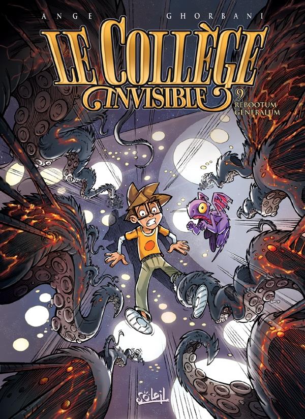 LE COLLEGE INVISIBLE T09 - REBOOTUM GENERALUM - GHORBANI+GABY - Soleil Productions