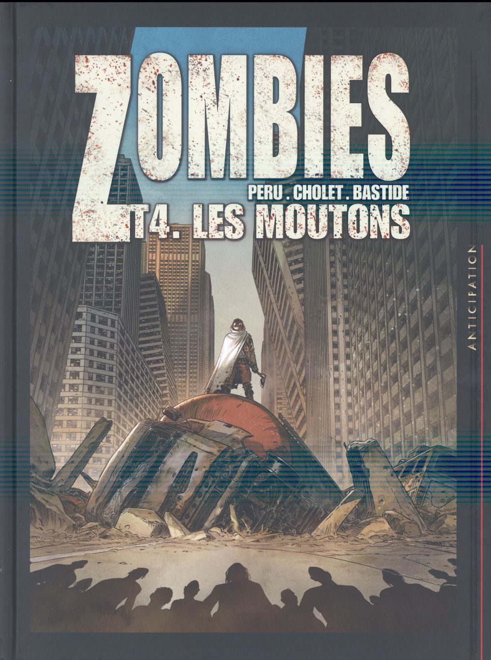 ZOMBIES T04 - LES MOUTONS - PERU/CHOLET - Soleil