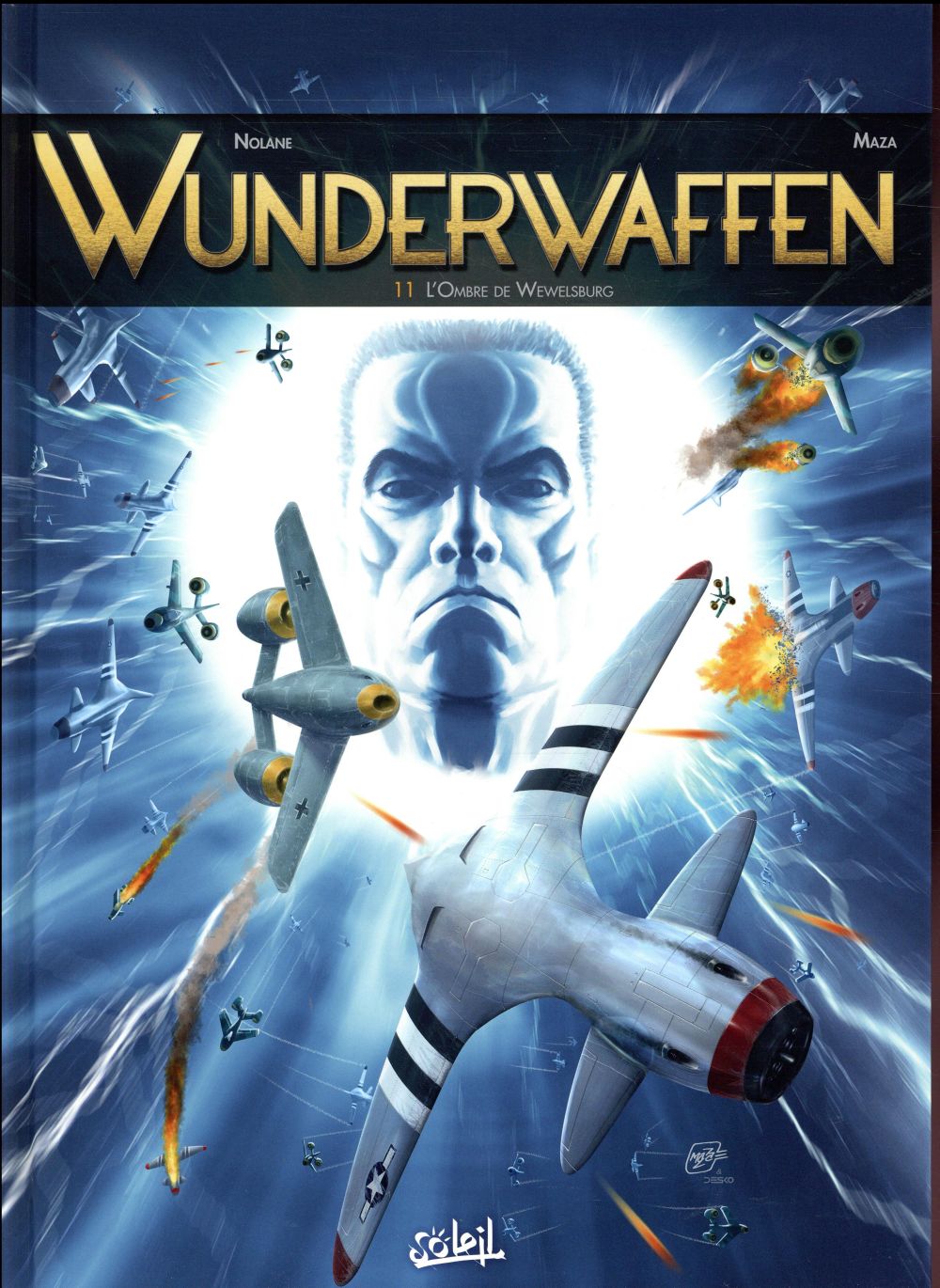 WUNDERWAFFEN - T10 - WUNDERWAFFEN T11 - L-OMBRE DE WEWELSBURG - D. NOLANE/MAZA - Soleil