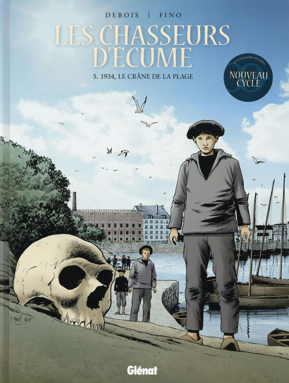LES CHASSEURS D-ECUME - TOME 05 - 1934, LE CRANE DE LA PLAGE - DEBOIS/FINO - Glénat