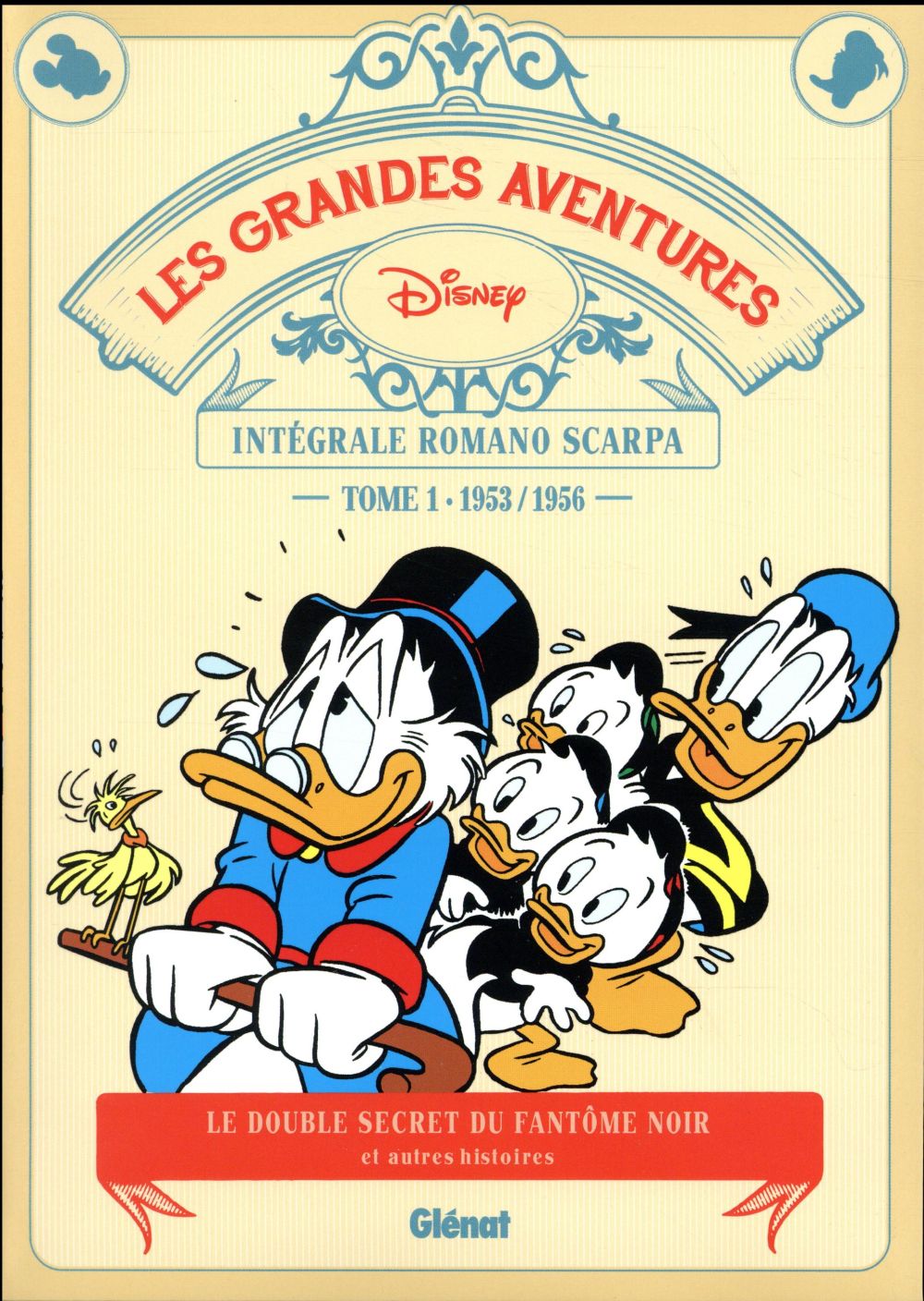LES GRANDES AVENTURES DE ROMANO SCARPA - TOME 01 - 1953/1956 - LE DOUBLE SECRET DU FANTOME NOIR ET A - SCARPA ROMANO - Glénat