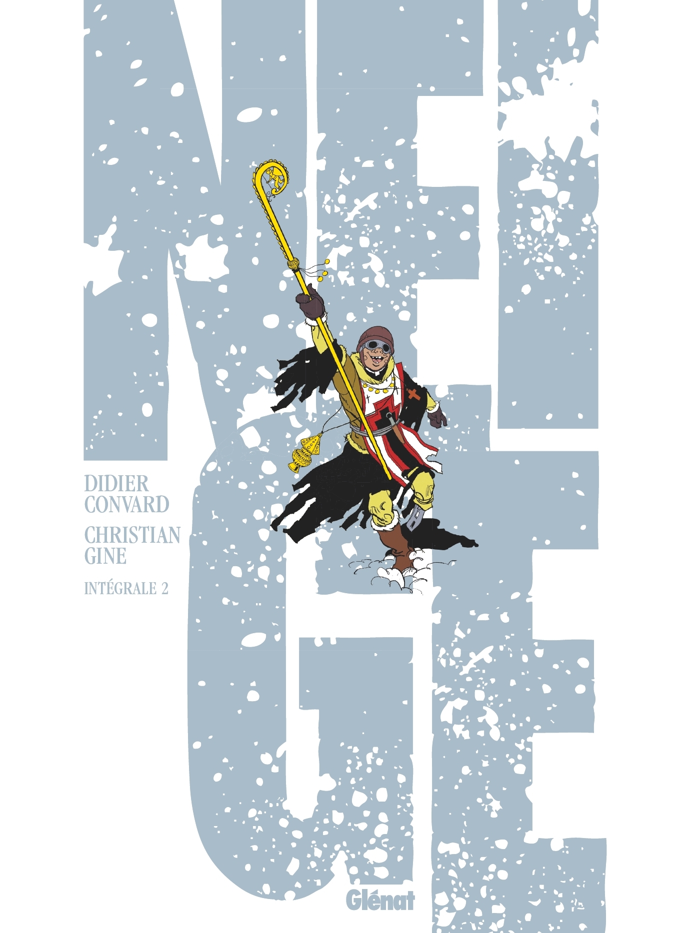 NEIGE - INTEGRALE TOMES 06 A 10 NE - Didier CONVARD - GLENAT