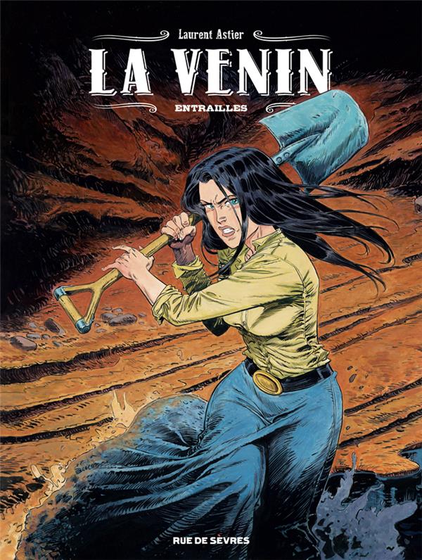 LA VENIN TOME 3 - ENTRAILLES - ASTIER LAURENT - RUE DE SEVRES