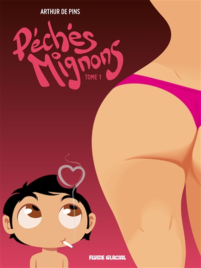 PECHES MIGNONS - TOME 01 - PINS ARTHUR - FLUIDE GLACIAL
