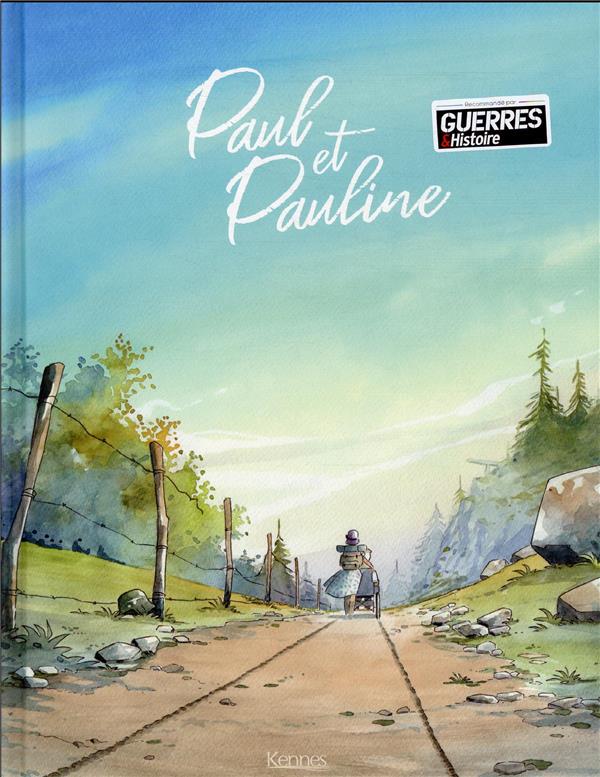 PAUL ET PAULINE T01 - TONTON H - KENNES EDITIONS