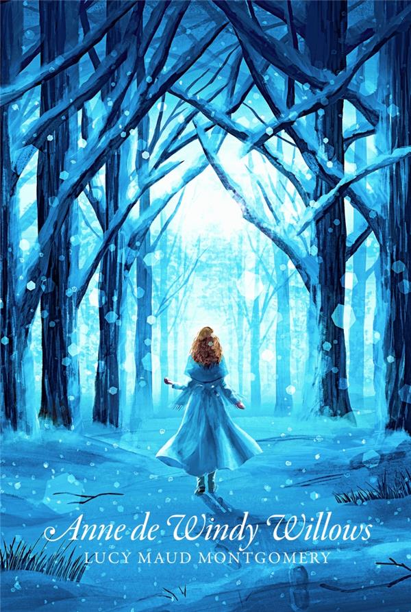 ANNE DE GREEN GABLES - ANNE DE WINDY WILLOWS-NOUV. TRADUCTION TOME4 ANNE AUX PIGNON - MONTGOMERY LUCY MAUD - LOUVERTURE