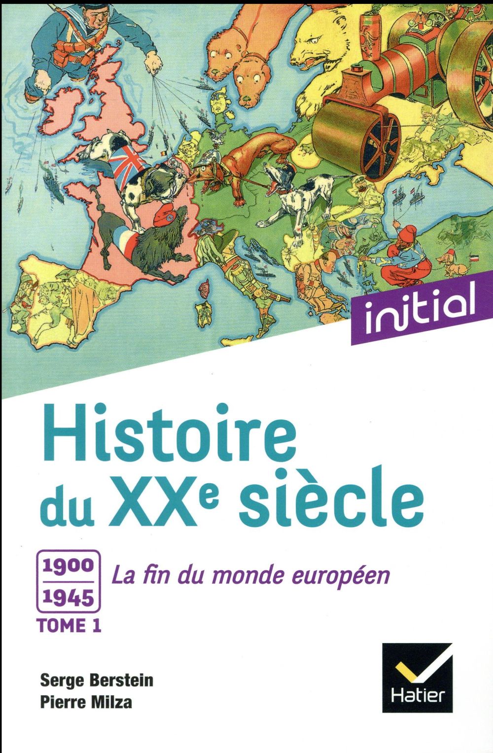 INITIAL - HISTOIRE DU XXE SIECLE TOME 1 - GUIFFAN/GAUTHIER - Hatier