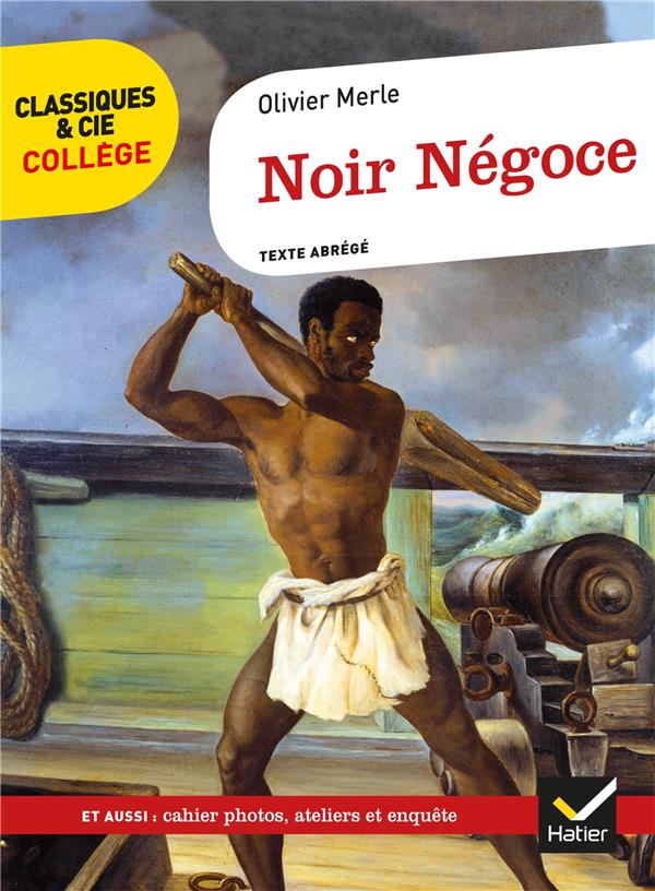 NOIR NEGOCE - MERLE OLIVIER - HATIER SCOLAIRE