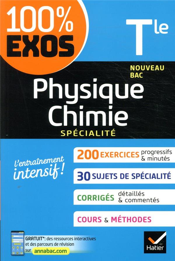 PHYSIQUE-CHIMIE TLE GENERALE (SPECIALITE) - EXERCICES RESOLUS - NOUVEAU BAC TERMINALE - ALHALEL/CARRASCO - HATIER SCOLAIRE