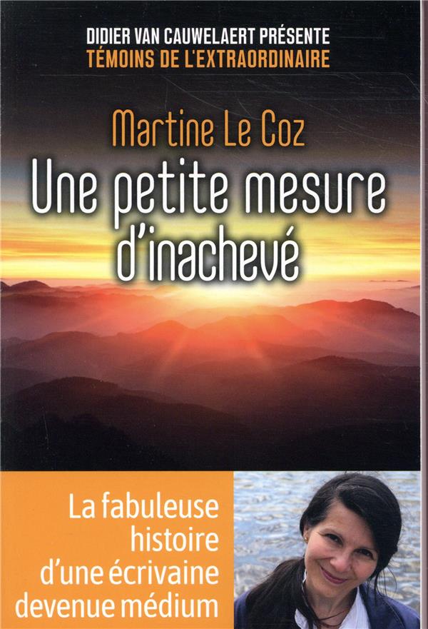 UNE PETITE MESURE D-INACHEVE - LE COZ MARTINE - FIRST