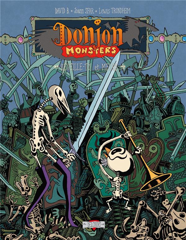 DONJON MONSTERS T13 - REVEILLE-TOI ET MEURS - SFAR/TRONDHEIM - DELCOURT