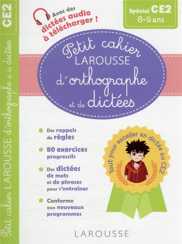 PETIT CAHIER LAROUSSE D-ORTHOGRAPHE ET DE DICTEES CE2 - VULIN ANDRE - LAROUSSE