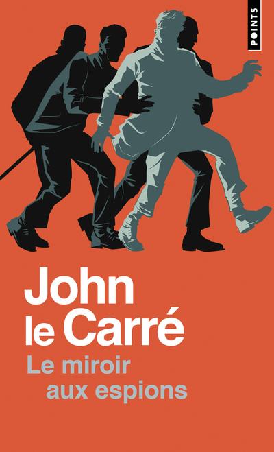 LE MIROIR AUX ESPIONS ((REEDITION)) - LE CARRE JOHN - POINTS
