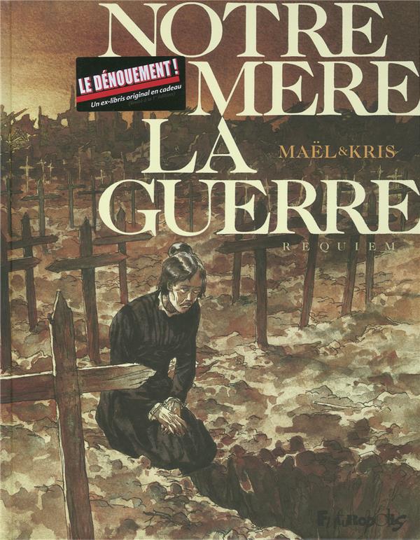 NOTRE MERE LA GUERRE - VOL04 - REQUIEM - KRIS/MAEL - GALLISOL